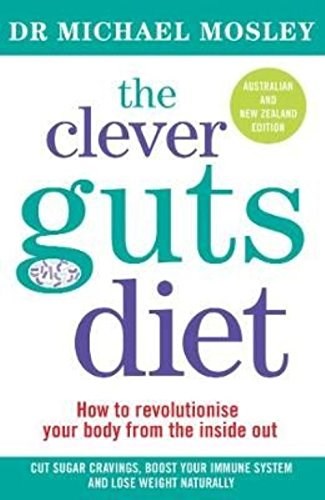 The Clever Guts Diet - Australian and New Zealand Edition