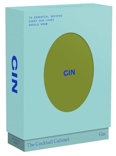 The Cocktail Cabinet - Gin: The Essential Drinks Every Gin Lover Should Know