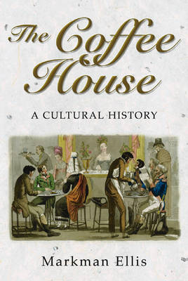 The Coffee-house: A Cultural History