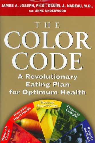The Color Code: A Revolutionary Eating Plan For Optimum Health