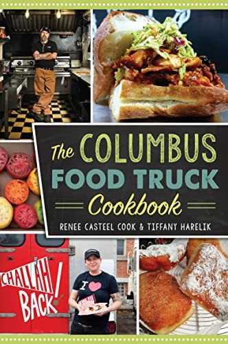 The Columbus Food Truck Cookbook