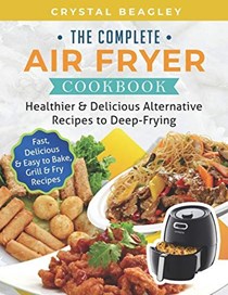 https://f8383f377ae0dbf72580-915d22ed3472915dfddff20d58b567d0.ssl.cf1.rackcdn.com/the-complete-air-fryer-cookbook-200570g1.jpg