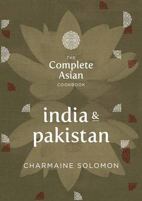 The Complete Asian Cookbook Series: India & Pakistan