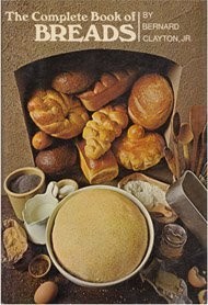 The Complete Book of Breads