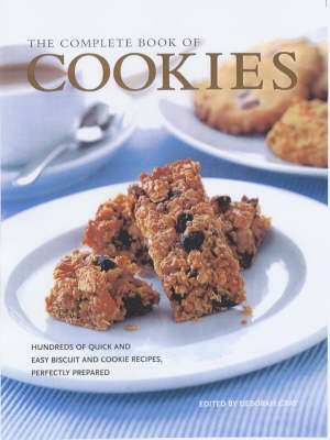 The Complete Book of Cookies: Hundreds of Quick and Easy Cookie Recipes, Perfectly Prepared