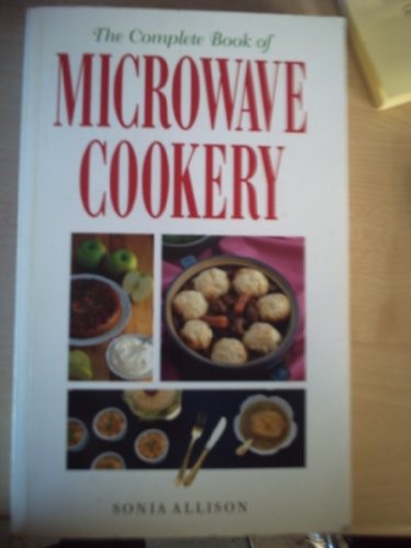 The Complete Book of Microwave Cooking