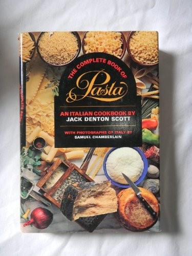 The Complete Book of Pasta: An Italian Cookbook