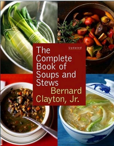 The Complete Book of Soups and Stews, Updated