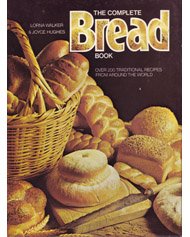The Complete Bread Book