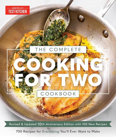 The Complete Cooking for Two Cookbook, 10th Anniversary Gift Edition: 700 Recipes for Everything You'll Ever Want to Make