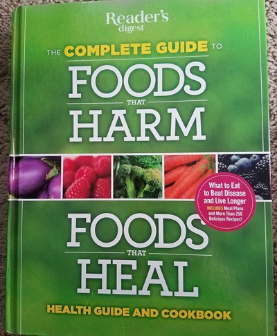 The Complete Guide to Foods that Harm and Foods that Heal Cookbook