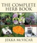 The Complete Herb Book Revised & Updated: Introduction by Penelope Hobhouse
