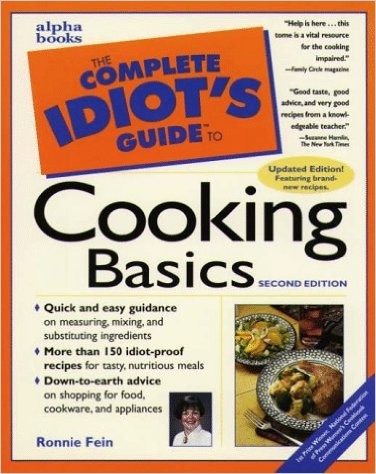 The Complete Idiot's Guide to Cooking Basics