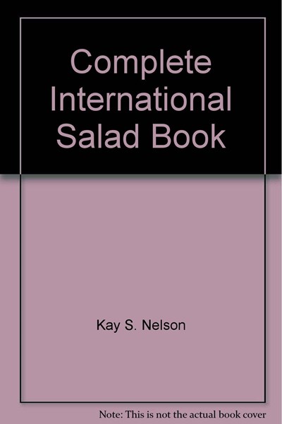The Complete International Salad Book