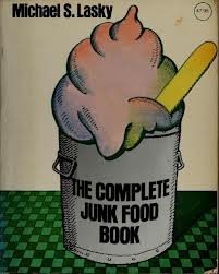 The Complete Junk Food Book