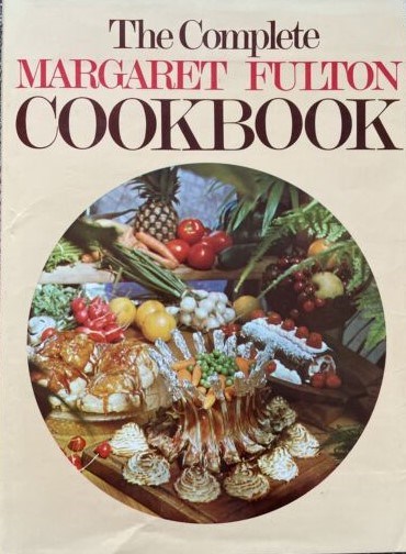 The Complete Margaret Fulton Cookbook