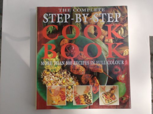 The Complete Step-by-step Cook Book