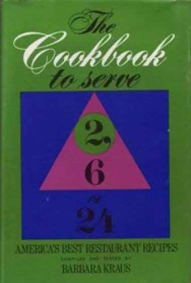 The Cookbook to Serve 2, 6, or 24