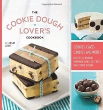 The Cookie Dough Lover's Cookbook: Cookies, Cakes, Candies, and More!
