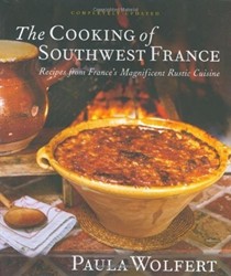 The Cooking of Southwest France: Recipes from France's Magnificent Rustic Cuisine