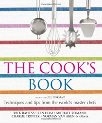 The Cook's Book: Techniques and Tips from the World's Master Chefs