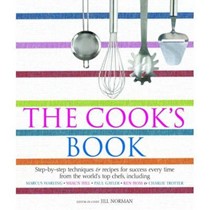 The Cook's Book: Techniques and Tips from the World's Master Chefs
