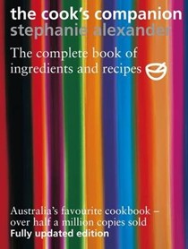 The Cook's Companion, 2nd Revised Edition: The Complete Book of Ingredients and Recipes for the Australian Kitchen