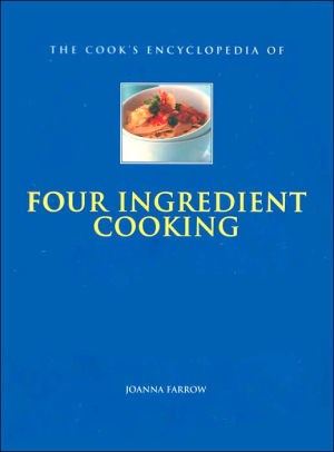The Cook's Encylopedia of Four Ingredient Cooking