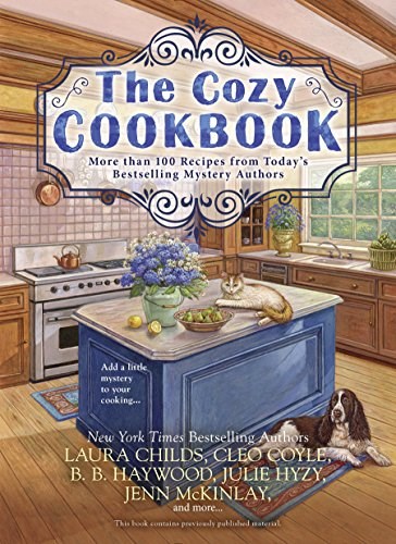 The Cozy Cookbook: More than 100 Recipes from Today's Bestselling Mystery Authors