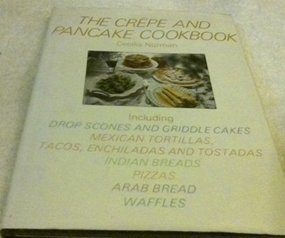 The Crepe and Pancake Cookbook