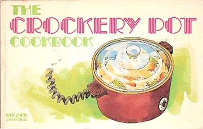 The Crockery Pot Cookbook