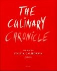 The Culinary Chronicle 2: The Best of Italy and California