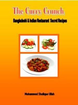The Curry Crunch: Bangladeshi and Indian Restaurant Secret Recipes