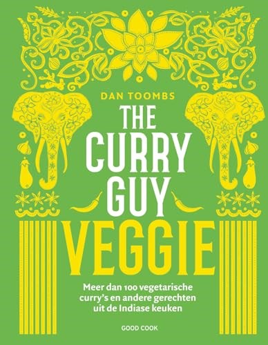 The Curry Guy Veggie: meer dan 100 vegetarische curry's en andere gerechten uit de Indiase keuken