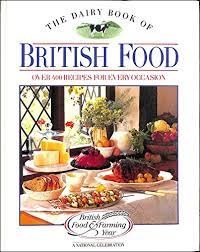 The Dairy Book of British Food: Over Four Hundred Recipes for Every Occasion