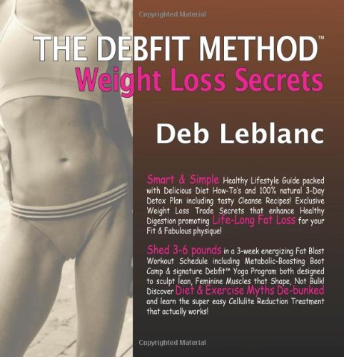 The Debfit Method - Weight Loss Secrets