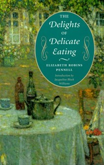 The Delights of Delicate Eating: Introduction by Williams, Jacqueline Block