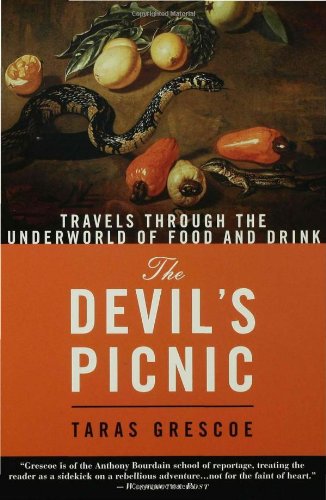 The Devil's Picnic: Around the World in Pursuit of Forbidden Fruit