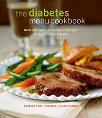 The Diabetes Menu Cookbook: Delicious Special-Occasion Recipes For Family And Friends