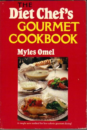 The Diet Chef's Gourmet Cookbook