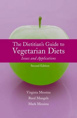 The Dietitan's Guide to Vegetarian Diets: Issues and Applications