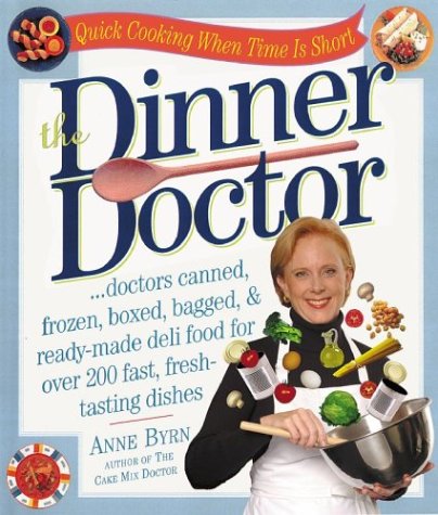 The Dinner Doctor: Quick Cooking When Time Is Short