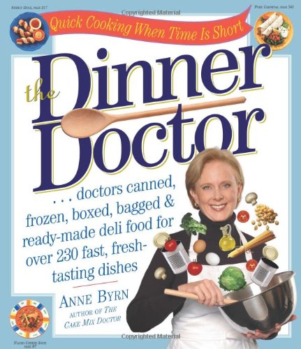 The Dinner Doctor: Quick Cooking When Time Is Short