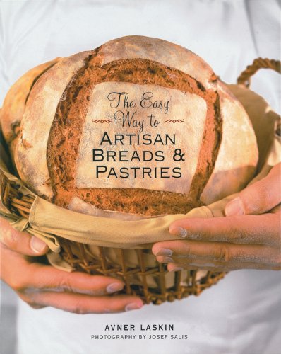 The Easy Way to Artisan Breads and Pastries