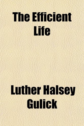 The Efficient Life