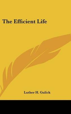 The Efficient Life