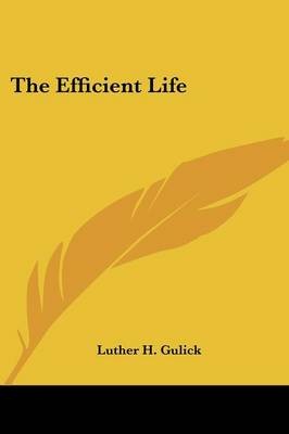 The Efficient Life