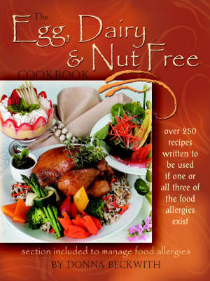 The Egg, Dairy and Nut Free Cookbook