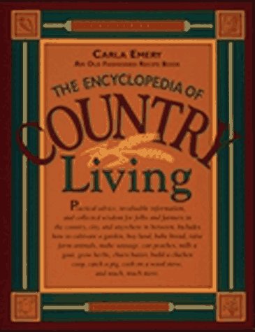 The Encyclopedia of Country Living: An Old Fashioned Recipe Book