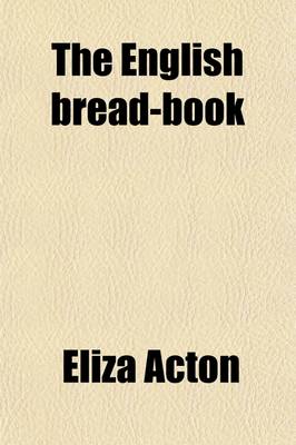 The English Bread Book
